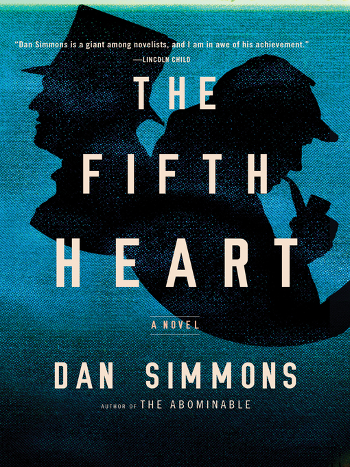 Title details for The Fifth Heart by Dan Simmons - Wait list